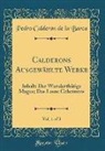 Pedro Calderón de la Barca - Calderons Ausgewählte Werke, Vol. 1 of 3