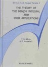 A G Dzvarseisvili, V G Celidze, V G (.) Celidze, V. G. Celidze, A G Dzvarseisvili, A G (.) Dzvarseisvili... - Theory Of The Denjoy Integral And Some Applications, The