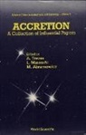 Marek A Abramowicz, Marek A. Abramowicz, L. Maraschi, Aldo Treves - Accretion: A Collection of Influential Papers