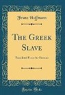 Franz Hoffmann - The Greek Slave