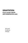 Moshe Carmeli, Carmeli Moshe, E Leibowitz, E. Leibowitz, N Nissani, N. Nissani - Gravitation: Sl(2,c) Gauge Theory And Conservation Laws