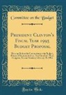 Committee On The Budget - President Clinton's Fiscal Year 1995 Budget Proposal