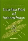 R G Alden, R. G. Alden, Reza Islampour, Reza (Tarbiat Moallem Univ Islampour, Sheng H. Lin, Sheng-Hsien Lin... - Density Matrix Method And Femtosecond Processes