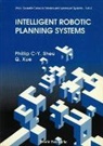Tom Husband, Phillip Chen Sheu, Phillip Chen-Yu Sheu, Q. Xue - Intelligent Robotic Planning Systems
