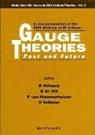 B de Wit Et Al R Akhoury, B de Wit Et Al. R Akhoury, R. Akhoury, B de Wit, B Q P J de Wit, B. Q. P. J. De Wit... - GAUGE THEORIES-PAST & FUTURE IN... (V1)