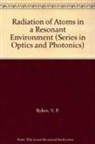 V.P. Bykov, V P Bykov, V. P. Bykov - Radiation Of Atoms In A Resonant Environment