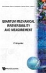 Paolo Grigolini, Paolo (Univ Of North Texas Grigolini, P Grigolini - Quantum Mechanical Irreversibility..(V3)