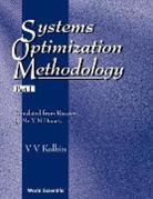 Viacheslav V. Kolbin, Vyacheslav V Kolbin, Vyacheslav V. Kolbin, Vyacheslav V Kolbin - Systems Optimization Methodology - Part I