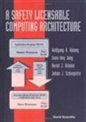 Wolfgang A Halang, Wolfgang A. Halang, Soon-Key Jung, Bernd J Kramer, Bernd J. Kramer, Johan J Scheepstra - A Safety Licensable Computing Architecture