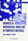 K P Herrmann, K. P. Herrmann, Dominique Jeulin, B. Johannesson, S K Kanaun, V M Levin... - Advances In Mathematical Modelling Of Composite Materials