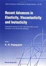 Kumbakonam R Rajagopal, Kumbakonam R. Rajagopal - Recent Advances In Elasticity, Viscoelasticity And Inelasticity - Festschrift Volume For Prof Tse-chien Woo On The Occasion Of His Seventieth Birthday
