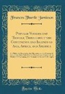 Frances Thurtle Jamieson - Popular Voyages and Travels, Throughout the Continents and Islands of Asia, Africa, and America