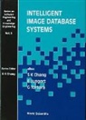Shi-Kuo Chang, E. Jungert, Erland Jungert, G. Tortora, Genoveffa Tortora - Intelligent Image Database Systems