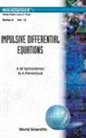 A M Samoilenko, N A Perestyuk, N (National Academy Of Sciences Perestyuk, N. Perestyuk, Nikolai A. Perestyuk, A. M. Samoilenko... - Impulsive Differential Equations (V14)