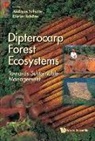 D. Schone, Andreas Schulte - Dipterocarp Forest Ecosystems: Towards Sustainable Management
