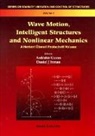 Ardeshir Guran, Daniel J Inman, Daniel J. Inman - Wave Motion, Intelligent Structures and Nonlinear Mechanics