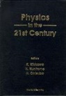Keiji Kikkawa, H. Kunitomo, Hisao Ohtsubo - Physics In The 21st Century - Proceedings Of The 11th Nishinomiya-yukawa Memorial Symposium