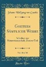 Johann Wolfgang von Goethe - Goethes Sämtliche Werke, Vol. 40 of 40