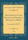 Society For Psychical Research - Proceedings of the Society for Psychical Research, 1888-89, Vol. 5
