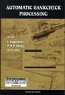 Horst Bunke, Sebastiano Impedovo, Patrick S P Wang, Patrick S. P. Wang - Automatic Bankcheck Processing