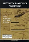 Horst Bunke, Bunke Horst, Sebastiano Impedovo, Impedovo Sebastiano, Patrick S P Wang, Patrick S P Wang... - Automatic Bankcheck Processing
