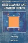 Peter A Young, Peter A. Young - Spin Glasses And Random Fields