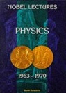 Nobel Foundation, World Scientific - Nobel Lectures In Physics, Vol 4 (1963-1970)