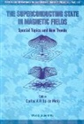 Carlos A R Sa de Melo, Carlos A. R. Sa De Melo - Superconducting State In Magnetic Fields, The: Special Topics And New Trends