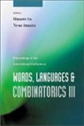 Teruo Imaoka, Imaoka Teruo, Masami Ito, Ito Masami - Words, Languages And Combinatorics Iii, Proceedings Of The International Colloquium