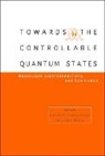 Junsaku Nitta, Hideaki Takayanagi - Toward The Controllable Quantum States: Mesoscopic Superconductivity And Spintronics