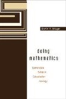 Martin H Krieger, Martin H. Krieger - Doing Mathematics: Convention, Subject, Calculation, Analogy