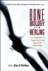 Glyn O Phillips, Glyn O. Phillips - Bone Biology And Healing