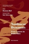 N. Akhmediev, Nail Akhmediev, R. Ball, Rowena Ball - Nonlinear Dynamics: From Lasers to Butterflies: Selected Lectures from the 15th Canberra Int'l Physics Summer School