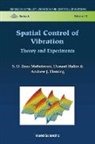 Andrew J Fleming, Andrew J. Fleming, Andrew J. (University of Newcastle Fleming, Dunant Halim, Dunant (University of Adelaide Halim, S O Reza Moheimani... - Spatial Control of Vibration: Theory and Experiments