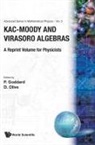 D Olive P Goddard, D Olive, Peter Goddard, David Olive, P Goddard - KAC-MOODY & VIRASORO ALGEBRAS (V3)