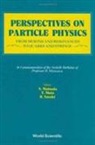 S. Matsuda, Taizo Muta, Ryu Sasaki - Perspectives On Particle Physics: From Mesons And Resonances To Quarks And Strings - Festschrift In Honor Of Professor H Miyazawa