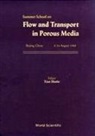 C J van Duijn, Brian Howard Gilding, Ulrich Hornung, C. J. Van Duijn, Shutie Xiao - Flow And Transport In Porous Media - Proceedings Of The Summer School