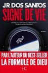 José Rodrigues Dos Santos, José Rodrigues dos Santos - Signe de vie : sommes-nous vraiment seuls dans l'univers ?
