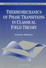 Ingo Claben, Hartmut Ehrig, A. Romano, Albert Romano, Dietmar Wolz - Thermomechanics of Phase Transitions in Classical Field Theory