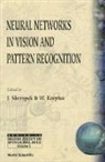 Walter Karplus, Josef Skrzypek - Neural Networks in Vision and Pattern Recognition