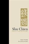 Hu Chien Kung-Chung, Amy Sung Lanping, Kuang-chung Chien, Lanping Amy Sung, Lanping Amy Sung - Shu Chien: Tributes On His 70th Birthday