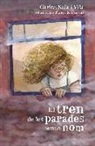 Carles Sala I Vila, Estela Martínez Martínez de Arenzana - El tren de les parades sense nom