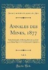 France Commission Des Annales Des Mines - Annales des Mines, 1877, Vol. 6