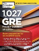 Princeton Review, The Princeton Review - 1,027 GRE Practice Questions, 5th Edition