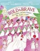 Kirsten Gillibrand, Maira Kalman, Maira Kalman - Bold & Brave