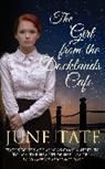 June Tate, June (Author) Tate, Tate June - Girl From the Docklands Cafe