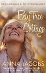 Anna Jacobs, Anna (Author) Jacobs - Bay Tree Cottage