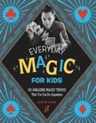 Justin Flom - Every Day Magic for Kids