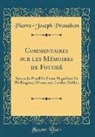 Pierre-Joseph Proudhon - Commentaires sur les Mémoires de Fouché