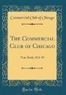 Commercial Club of Chicago - The Commercial Club of Chicago